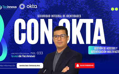 Seguridad Integral de Identidades con Okta: Gestión de Accesos y Autenticación Multifactor