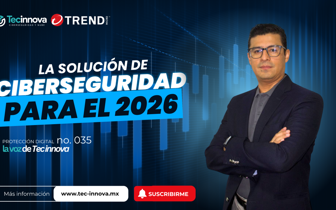 Trend Micro: la solución de ciberseguridad que tu empresa necesita en 2026