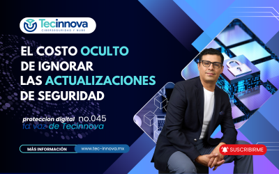 El costo oculto de ignorar las actualizaciones de seguridad